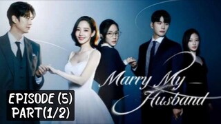 🇰🇷 Marry_my_husband | EP (5) Part (1/2)| [eng_sub] | @drama_fantasy |