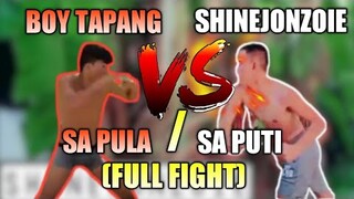 BOY TAPANG VS SHINEJONZOIE (FULL FIGHT) | BOY TAPANG SPARING BOXING SA PULA SA PUTI