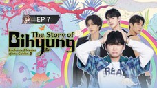 🇰🇷 ʀɦɛ ֆȶօʀʏ օʄ ɮɨɦʏʊռɢ : EP 7 - SUB INDO