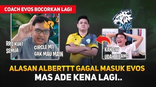 Coach EVOS Bocorkan Alasan Alberttt Gagal Gabung EVOS ! G: RRQ Kuat Semua ! Mas Ade Kena Lagi..