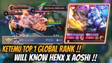 KETEMU TOP 1 GLOBAL RANK LAGI !! WILL KNOW HENX X AOSHI Part 4 - Mobile Legends