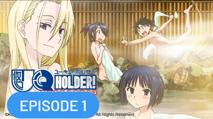 UQ Holder Anime Review