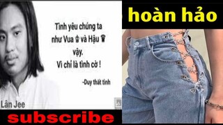 Ảnh chế hài hước và ảnh chế meme #7 Còn cái nịt :))