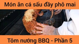 Món ăn cá sấu đầy phô mai tôm nướng BBQ #5