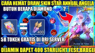 TIPS CARA PALING HEMAT DRAW SKIN STAR ANNUAL ANGELA! MODAL 58 TOKEN DRAW GRATIS DAPET 400 BADGE?