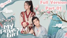 🇨🇳 My Powerful Girl (2023) Mini Drama Full Version Part 1 (Eng Sub)