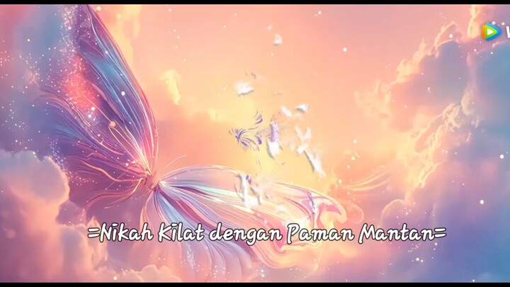 Nikah Kilat dengan paman mantan  ♡Sub Indo♡ eps.1