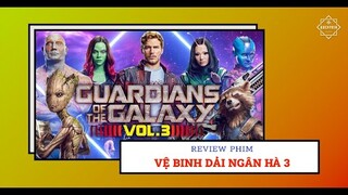 Review phim Vệ Binh Dải Ngân Hà 3 - Có gì làm mình khóc?