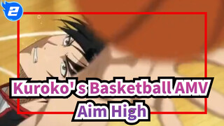 [Tuyển thủ vô hình AMV] Aim High / HD / Cảm giác đầy đủ của một kẻ mộng mơ_2