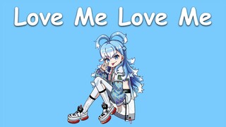 〖Kobo Kanaeru〗Pavolia Reine - Love Me Love Me (with Lyrics)