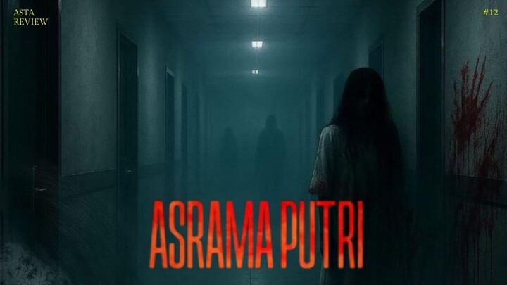 ASRAMA PUTRI (2026) - SEBUAH KISAH NYATA DARI DAERAH BOGOR!