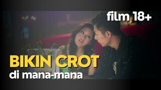 SEMUA JADI BASAH - FILM 18+