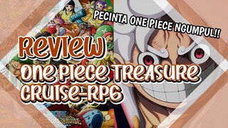 GAME ONE PIECE TERBAIK SAAT INI!!?? - Review One Piece Treasure Cruise-RPG - Review Game