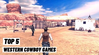 Top 5 Western Cowboy Games iOS Android