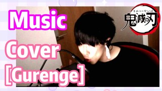 [Demon Slayer]  Music | Cover   [Gurenge]