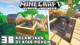 MEMBUAT KOLAM IKAN DI ATAS HUTAN JUNGLE🐡🐠🌴- Minecraft Survival Indonesia (Ep.38)