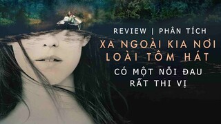 Xa Ngoài Kia Nơi Loài Tôm Hát | Where The Crawdads Sing Review: Có một nỗi đau rất thi vị