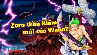 Zoro phục hồi, thuần thục Haki Bá Vương, trở thành Thần Kiếm mới của Wano?