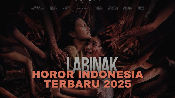 LABINAK: MEREKA ADA DI SINI (2025) - HOROR INDONESIA TERBARU