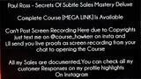 Paul Ross Course Secrets Of Subtle Sales Mastery Deluxe Download