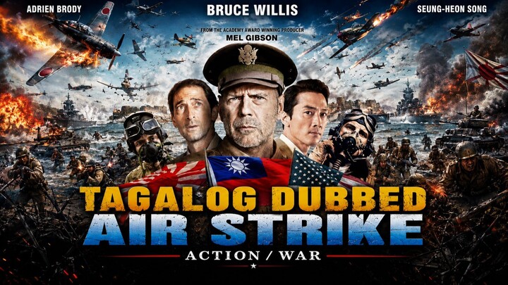 👊👊AIR STRIKE TAGALOG Dub👊👊