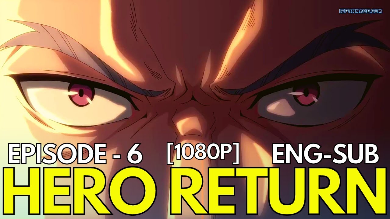 The Heros Return Episode 7 In Hindi  Explained by Animex TV  YouTube