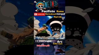 pacifista kuma masihbmemiliki kesadaran_ #shorts #onepiece