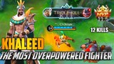 KHALEED THE NEXT MOST OVERPOWERED FIGHTER | MOBILE LEGENDS BANG BANG