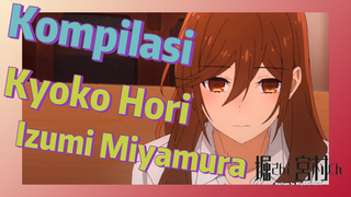 [Horimiya] Kompilasi | Kyoko Hori, Izumi Miyamura