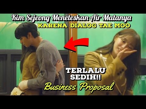 Kim Sejeong Benar2 Menangis Saat Dialog Kang Tae Moo Business Proposal Ep 12