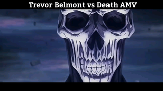 Trevor Belmont vs Death AMV hayy Nhất