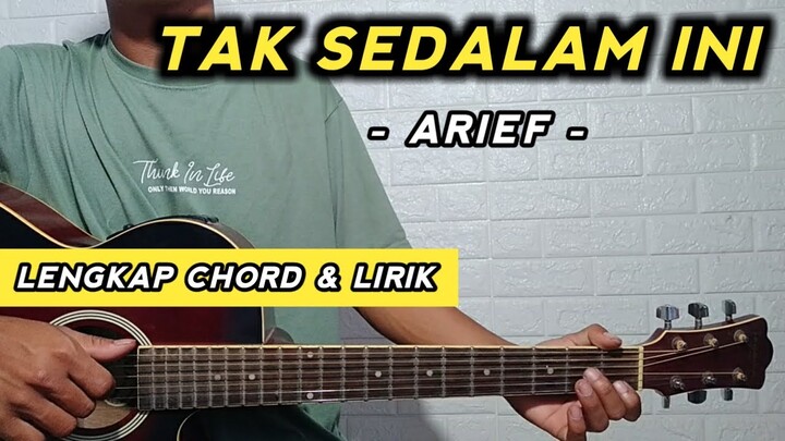 TAK SEDALAM INI - Arief ( Tutorial Gitar ) Chord Gampang