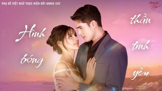 HÌNH BÓNG THẦN TÌNH YÊU | Ngao Kammathep | EP23