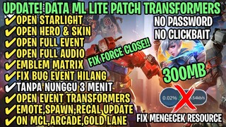 Data ML Lite Full Event 300Mb Patch Transformers | ML Lite | Cara Mengatasi Lag & Patah Patah ML