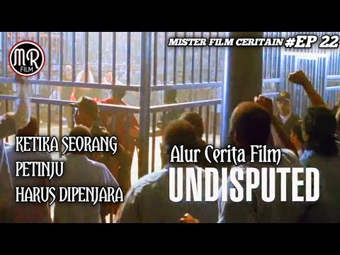 KETIKA PENJARA MENJADI SEBUAH ARENA PERTARUNGAN - Alur Cerita Film UNDI5PUTED