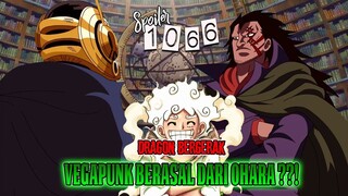 SPOILER OP 1066 - INSIDEN OHARA TERBONGKAR!! VEGAPUNK BERASAL DARI OHARA & ORANG DEKAT DARI ROBIN??!
