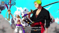 KEKUATAN YANG PALING DITAKUTI ! LUFFY MENGGUNAKAN PEDANG LEGENDARIS NIKA ! KEKALAHAN GOROSEI SATURN