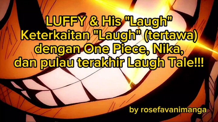 LUFFY & MISTERI TERTAWA (LAUGH) DALAM ONE PIECE!!