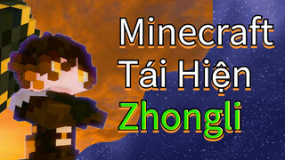 Minecraft Tái Hiện Zhongli