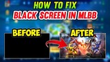 HOW TO FIX BLACK SCREEN IN MOBILE LEGENDS | NO NEED DOWNLOAD RESOURCES | SAJIDCH GAMING