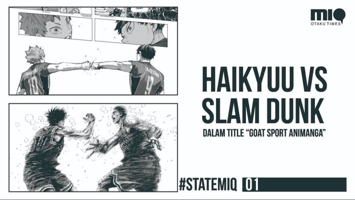 Antara Haikyuu dan Slam Dunk - Siapa yang Layak Disebut -GOAT- dalam Kategori Animanga Sports
