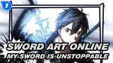 [Sword Art Online] My Sword Is Unstoppable! / Epic_1