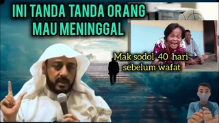 TANDA TANDA 100 & 40 HARI SEBELUM MAK SODOL MENINGGAL - WAFAT