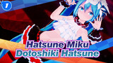 Hatsune Miku|【4K120FPS】Dotoshiki Hatsune -  Hibikase_1