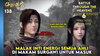 BTTH SEASON 6 - MEMERAS SEMUA AHLI UNTUK MASUK KE TINGKAT TIGA MAKAM SURGAWI (NOVEL 1350-55) #btth