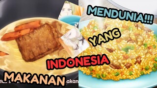 Masakan Indonesia dalam ANIME!! 🇮🇩🇮🇩🇮🇩