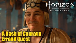 A Dash of Courage | Errand Quest - Horizon Forbidden West