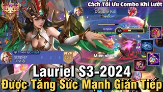 Lauriel S3-2024 Liên Quân Mobile | Cách Chơi, Lên Đồ, Phù Hiệu, Bảng Ngọc Cho Lauriel S3 2024 Đi Mid