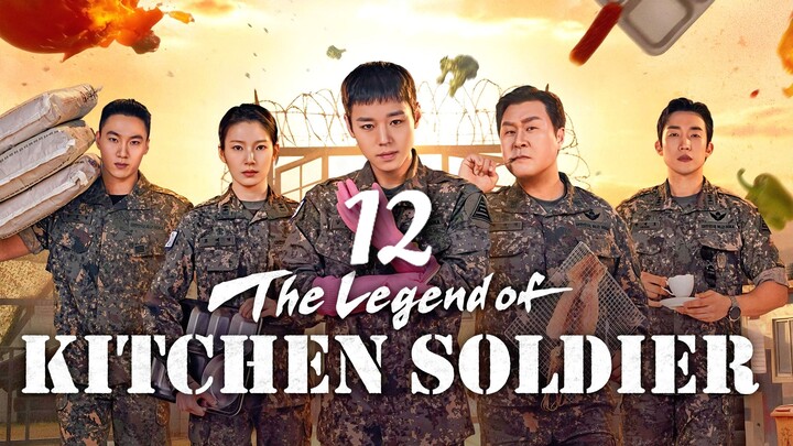 🇰🇷EP. 12 (END) THE LEGEND OF KITCHEN SOLDIER (2026) | ENG SUB | Military/Comedy/Fantasy