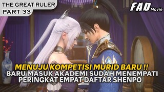 BARU MASUK AKADEMI,LANGSUNG MENEMPATI POSISI KEEMPAT DAFTAR SHENPO -ALUR THE GREAT RULER PART 33